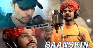Saansein Lyrics By Sawai Bhatt & Himesh Reshammiya | साँसे